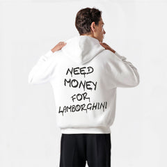 Sweatshirt Need Money For Lamborghini