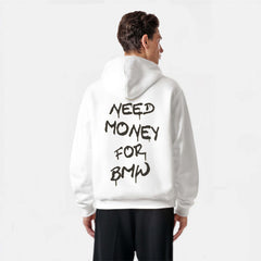 Sweatshirt Need Money For BMW